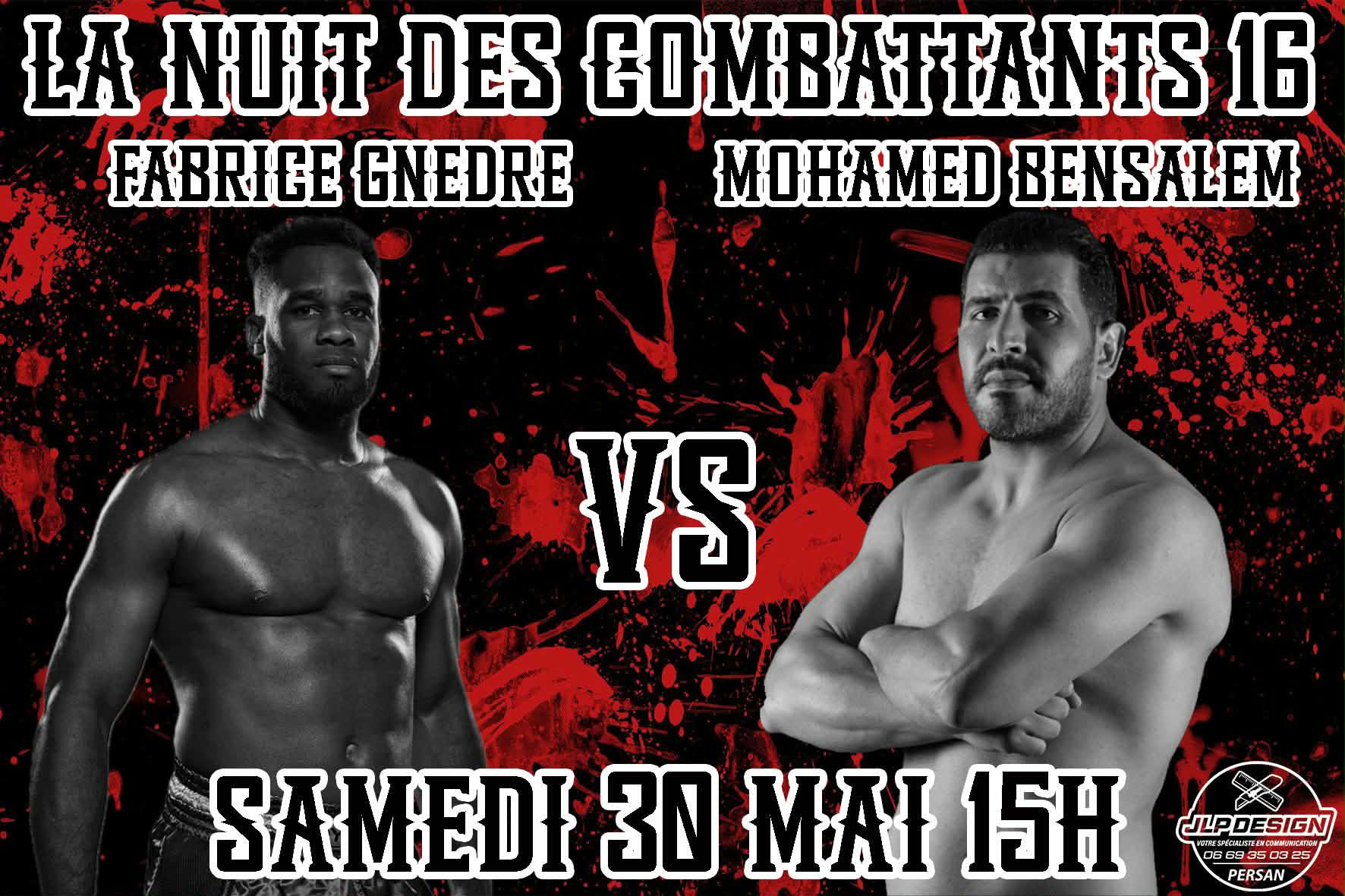 Gnèdre vs Bensalem, le choc des hommes forts à la NUIT DES COMBATTANTS 16